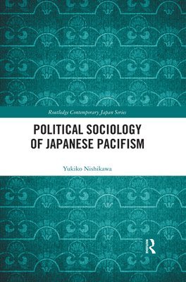 Political Sociology of Japanese Pacifism 1