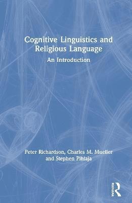 Cognitive Linguistics and Religious Language 1