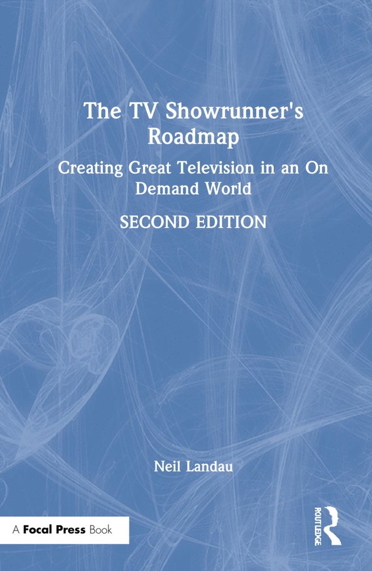 Neil Landau - TV Showrunner's Roadmap, Inbunden