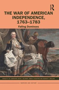 bokomslag The War of American Independence, 1763-1783