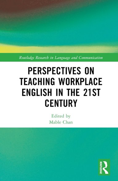 bokomslag Perspectives on Teaching Workplace English in the 21st Century