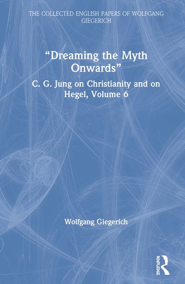 bokomslag "Dreaming the Myth Onwards"