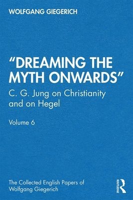 bokomslag "Dreaming the Myth Onwards"
