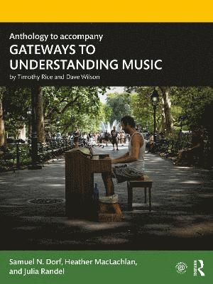 Anthology to accompany GATEWAYS TO UNDERSTANDING MUSIC 1