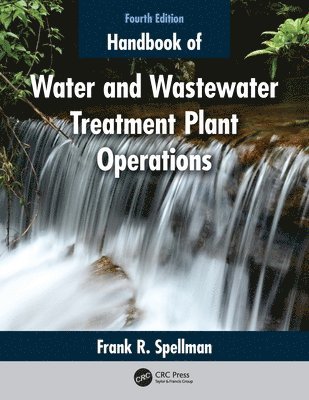 Handbook of Water and Wastewater Treatment Plant Operations 1