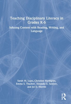 Teaching Disciplinary Literacy in Grades K-6 1