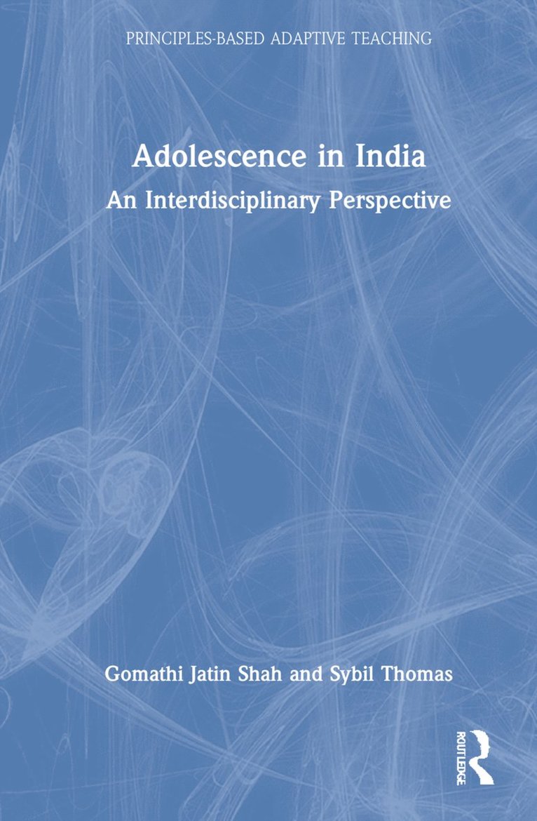 Gomathi Jatin Shah, Sybil Thomas, India) Shah, Gomathi Jatin (TISS, Mumbai, India) Thomas, Sybil (University of Mumbai, Mumbai - Adolescence in India, Inbunden