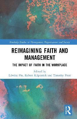 bokomslag Reimagining Faith and Management