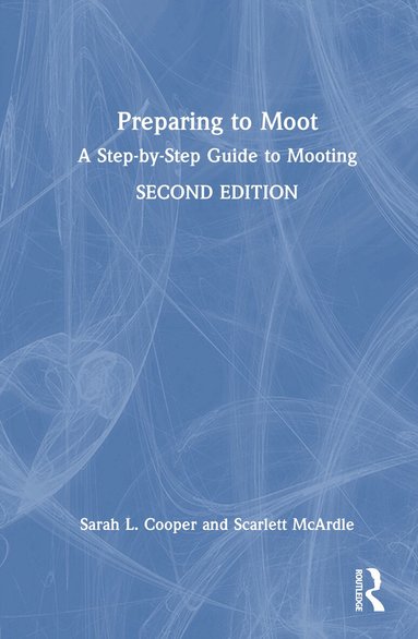 Sarah L. Cooper, Scarlett McArdle - Preparing to Moot, Inbunden