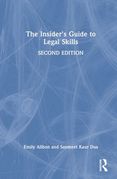 Emily Allbon, Sanmeet Kaur Dua - Insider's Guide to Legal Skills, Inbunden