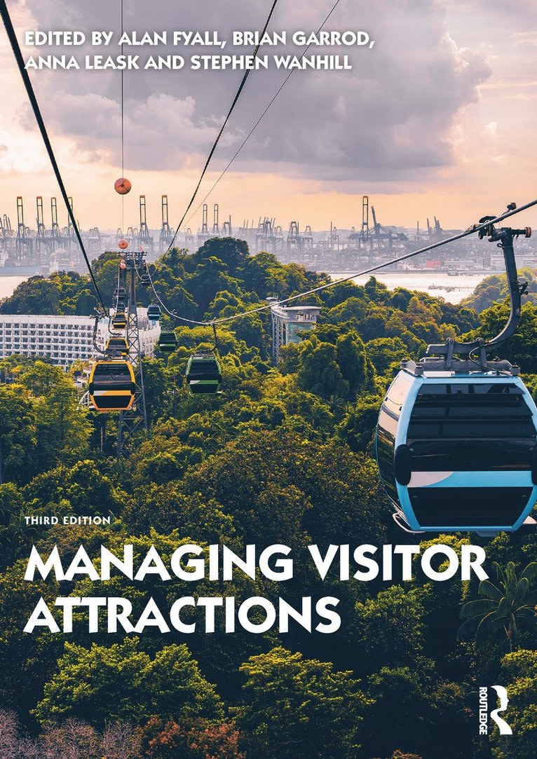 Alan Fyall, Brian Garrod, Anna Leask, Stephen Wanhill - Managing Visitor Attractions, Häftad