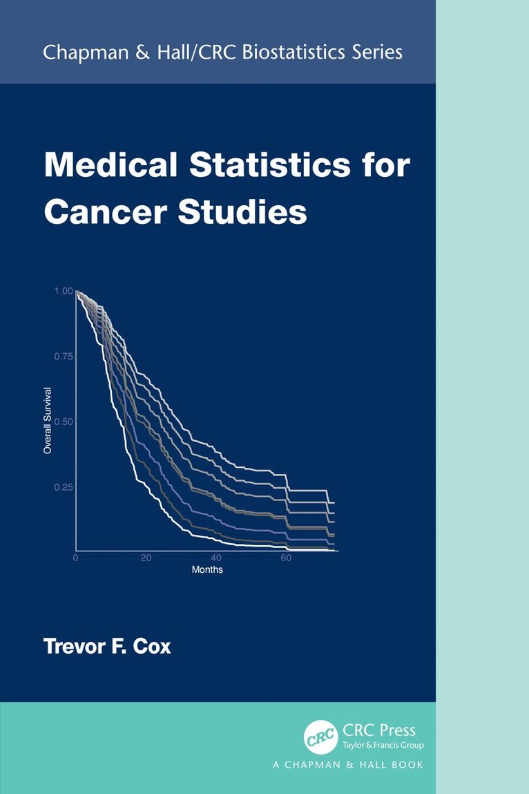 Trevor F. Cox - Medical Statistics for Cancer Studies, Inbunden