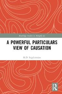 bokomslag A Powerful Particulars View of Causation