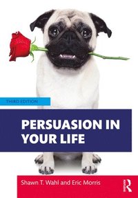 bokomslag Persuasion in Your Life