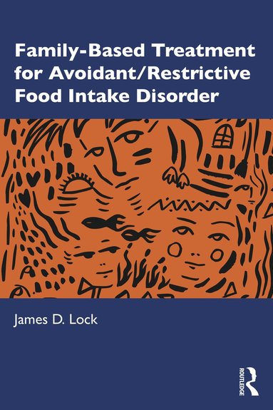 bokomslag Family-Based Treatment for Avoidant/Restrictive Food Intake Disorder