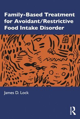 Family-Based Treatment for Avoidant/Restrictive Food Intake Disorder 1