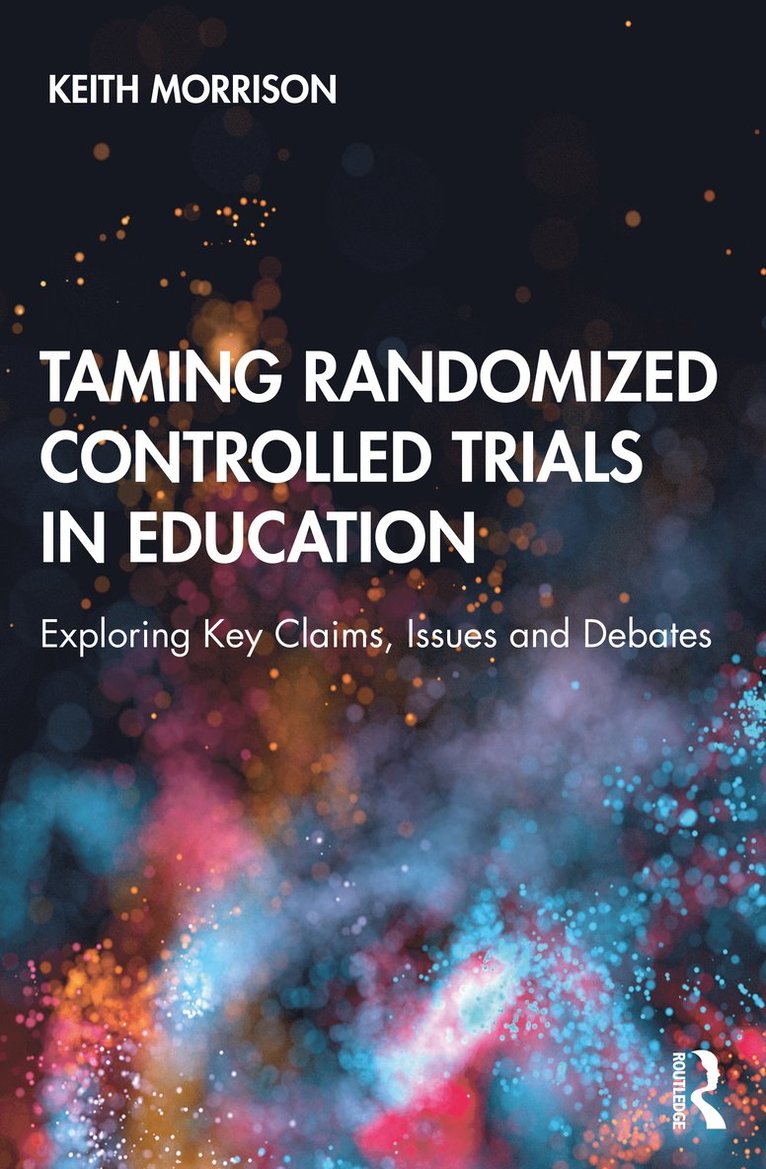 Taming Randomized Controlled Trials in Education 1