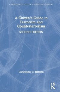 bokomslag A Citizen's Guide to Terrorism and Counterterrorism