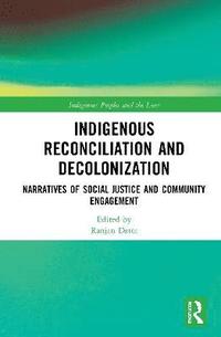 bokomslag Indigenous Reconciliation and Decolonization