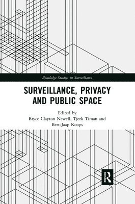 Surveillance, Privacy and Public Space 1