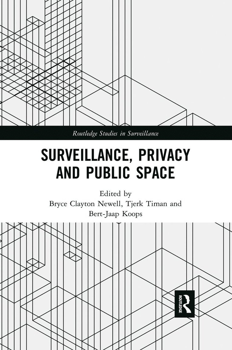 Surveillance, Privacy and Public Space 1