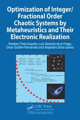 Optimization of Integer/Fractional Order Chaotic Systems by Metaheuristics and their Electronic Realization 1
