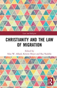 bokomslag Christianity and the Law of Migration