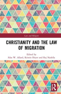 bokomslag Christianity and the Law of Migration