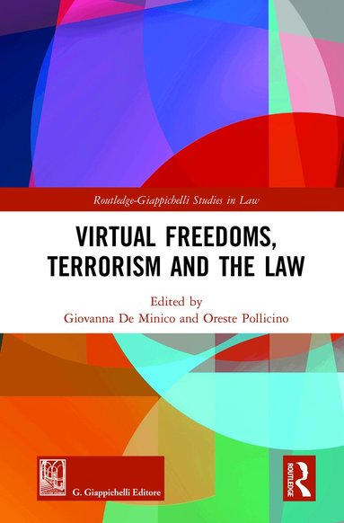 Giovanna De Minico, Oreste Pollicino - Virtual Freedoms, Terrorism and the Law, Inbunden