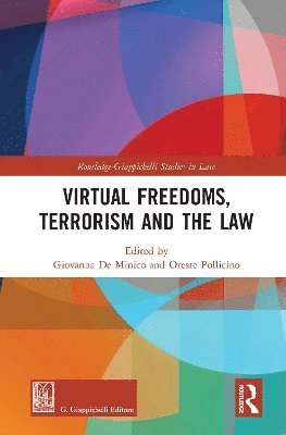 Virtual Freedoms, Terrorism and the Law 1