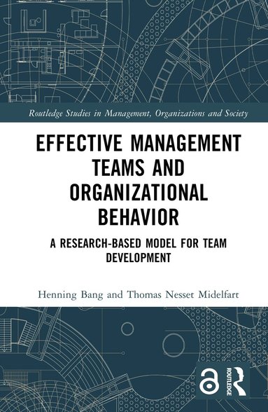 Henning Bang, Thomas Nesset Midelfart - Effective Management Teams and Organizational Behavior, Inbunden