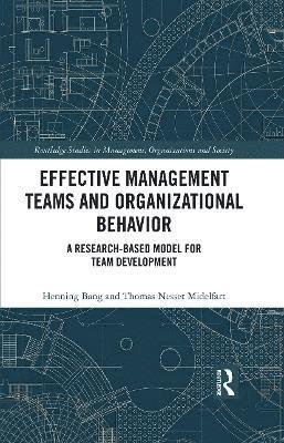 Effective Management Teams and Organizational Behavior 1
