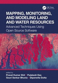 bokomslag Mapping, Monitoring, and Modeling Land and Water Resources