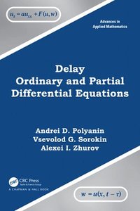 bokomslag Delay Ordinary and Partial Differential Equations