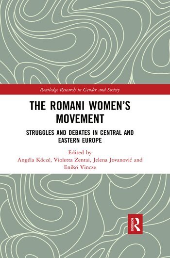 Angéla Kóczé, Violetta Zentai, Jelena Jovanović, Enikő Vincze - Romani Women’s Movement, Häftad