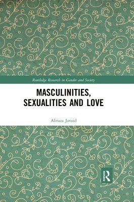 bokomslag Masculinities, Sexualities and Love