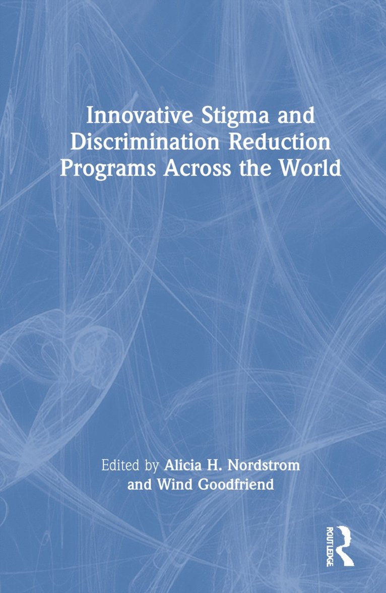 Innovative Stigma and Discrimination Reduction Programs Across the World 1