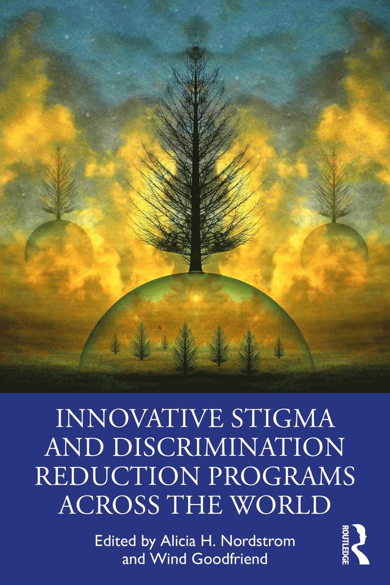 Alicia Nordstrom, Wind Goodfriend - Innovative Stigma and Discrimination Reduction Programs Across the World, Häftad