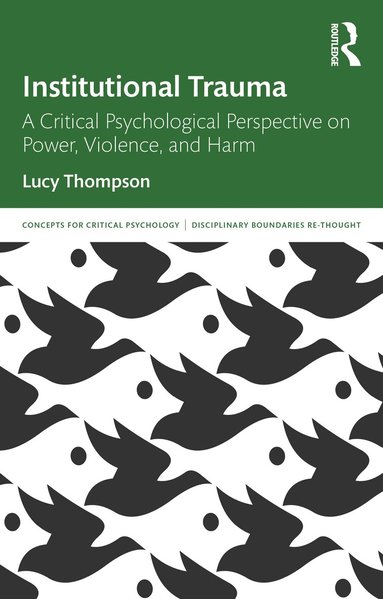 Lucy Thompson - Institutional Trauma, Häftad