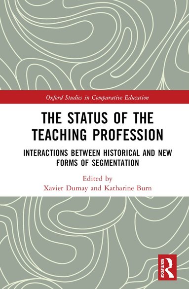 Xavier Dumay, Katharine Burn - Status of the Teaching Profession, Inbunden
