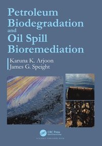 bokomslag Petroleum Biodegradation and Oil Spill Bioremediation