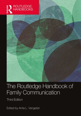 Anita L. Vangelisti, USA) Vangelisti, Anita L. (University of Texas at Austin - Routledge Handbook of Family Communication, Häftad