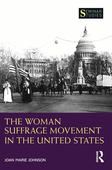 Joan Marie Johnson - Woman Suffrage Movement in the United States, Häftad