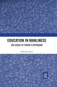 bokomslag Education in Manliness