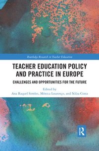 bokomslag Teacher Education Policy and Practice in Europe