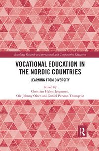 bokomslag Vocational Education in the Nordic Countries