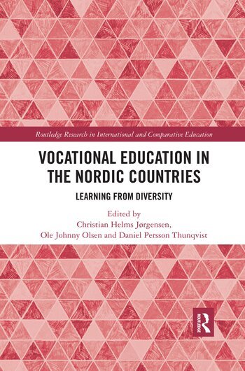 Christian Jørgensen, Ole Olsen, Daniel Thunqvist - Vocational Education in the Nordic Countries, Häftad