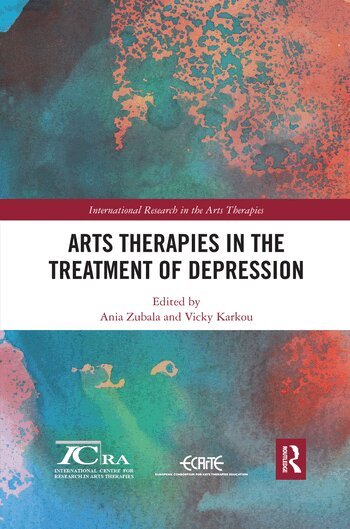Ania Zubala, Vicky Karkou - Arts Therapies in the Treatment of Depression, Häftad