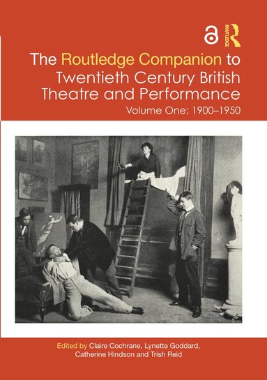 Claire Cochrane, Lynette Goddard, Catherine Hindson, Trish Reid - Routledge Companion to Twentieth Century British Theatre and Performance, Inbunden