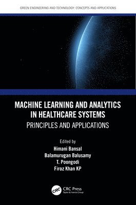 Machine Learning and Analytics in Healthcare Systems 1